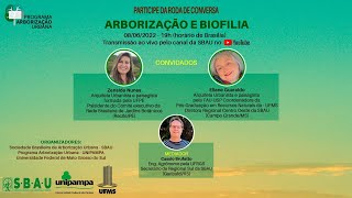 Roda de Conversa - "Arborização e biofilia"