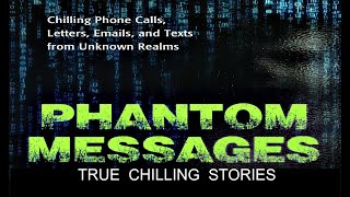 TOP Unsolved Mysteries  Phone Calls, Emails, Text  From Unknown Realm | True Chilling Stories