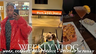 VLOG | WORK, ERRANDS, MAINTENANCE + WEEKEND IN PHILLY