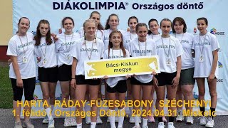 HARTA, RÁDAY-FÜZESABONY, SZÉCHENYI / 1. félidő / Országos Döntő, 2024.05.31. Miskolc, Lévay Ref.Gimi