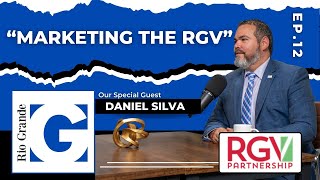 Marketing the RGV. (Ep. 12)