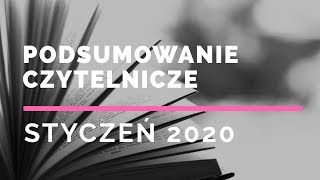 Czytelnicze podsumowanie miesiąca - Styczeń 2020