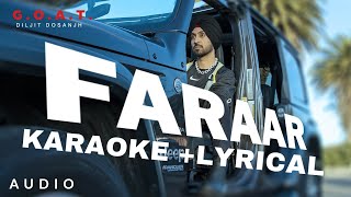 Diljit Dosanjh: Faraar (Karaoke +Lyrical) G.O.A.T. | Latest Punjabi Song 2020