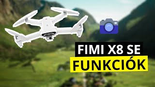 Fimi X8 SE drón - Funkcióismertető 2019