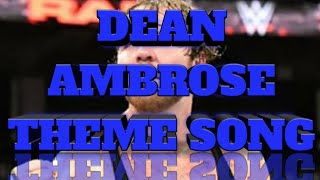 DEAN AMBROSE THEME SONG '' RETALIATION ''