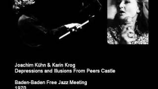 Joachim Kuhn and Karin Krog Depressions and Illusions From Peers Castle