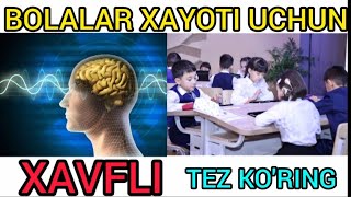 BUNI BILISHINGIZ SHART BOLALAR XAYOTI UCHUN XAVFLI....