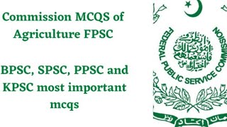 Most important MCQS of Agriculture/Horticulture Research and commission  in #hindi and urdu #BPSC