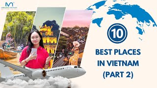 Top 10 best places in Vietnam (Part 2)