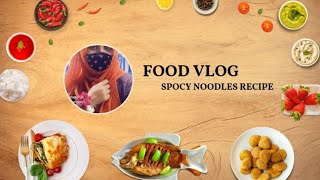 spicy noodles recipe|| food vlog|| vligs by Mehwish #spicynoodles #foodvlog