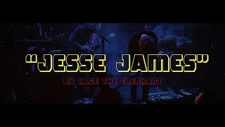 Cage The Elephant – Jesse James [Inglés/Español]