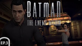 BATMAN: THE ENEMY WITHIN | EP 3