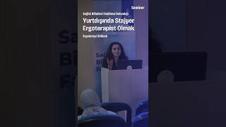 Yurtdışında Stajyer Ergoterapist Olmak