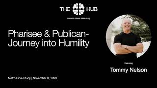 Pharisee & Publican: Journey into Humility