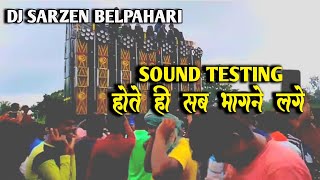 Dj Sarzen King ( West Bengal Belpahari ) Sound Testing Kaan Faad Bass