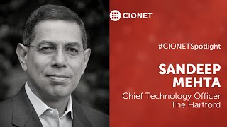 CIONET Spotlight with Sandeep Mehta, The Hartford