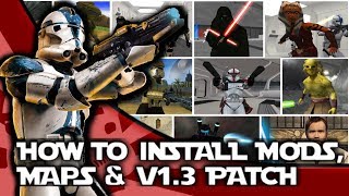 How to Install Star Wars Battlefront II Maps, Mods and the v1.3 patch