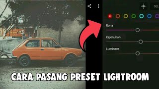 Cara pasang preset Lightroom terbaru