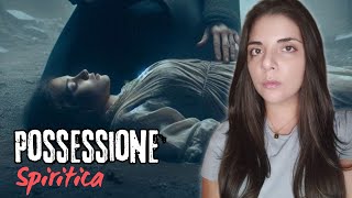 POSSESSIONE SPIRITICA - UN CASO ITALIANO