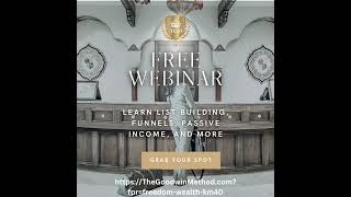 FREE Webinar - Turn your passion to profit! Learn List Building, Funnels, Passive Income, and More!