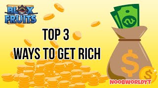 How to Get SUPER RICH in Blox Fruits!