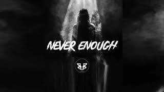 FREE "Never Enough" Hard Hip Hop Trap Rap Type Beat Instrumental