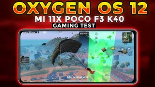 Oxygen Os 12 for Mi 11x Poco F3 and Redmi K40 | OOS 12 Gaming Test Bgmi Gameplay Bootcamp and Tdm 🔥💥