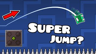 Super Jump? | Geometry dash 2.2