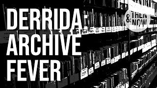 Archive Fever - Derrida, Steedman, & the Archival Turn