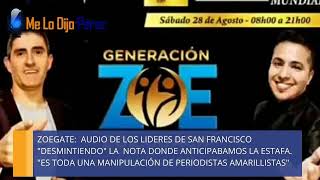 ZOEGATE: AUDIO DE LOS LIDERES DE SAN FRANCISCO "DESMINTIENDO" LA NOTA DONDE ANTICIPÁBAMOS LA ESTAFA