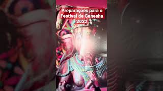 Preparações para o Festival de Ganesha 2022