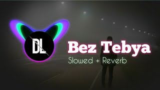 Jony , Hammali & Navai || Bez Tebya ya ne ya || SLOWED + REVERB || DL beats