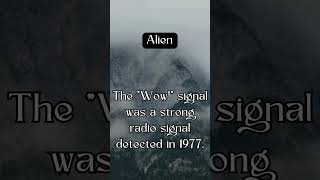 THE "WOW!" SIGNAL  #ancientmysteries #history #mythsandlegends #enigma #facts #ancient