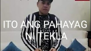 ITO ANG PAHAYAG OR SIDE NI TEKLA ALAMIN