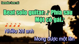 Karaoke | Phía sau một cô gái - Beat solo guitar tone nữ cực chill