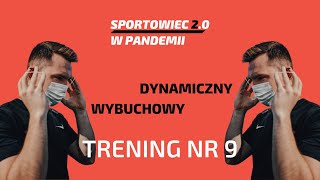 9. Popraw dynamikę biegu *GOTOWY TRENING* [Sportowiec 2.0 w PANDEMII]