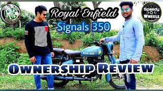 Royal Enfield Signals 350 Ownership Review | Classic 350 - Signals Edition ||