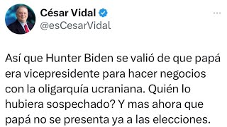 CÉSAR VIDAL | Opinión sobre Hunter Biden, hijo de Joe Biden.