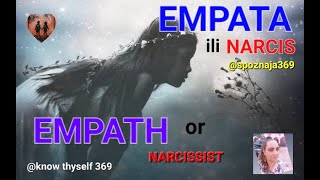 EMPATH  OR NARCISSIST   ~   EMPATA  ILI  NARCIS