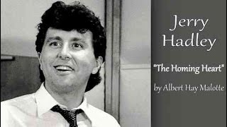 Jerry Hadley - The Homing Heart - Albert Hay Malotte (LIVE 1999)