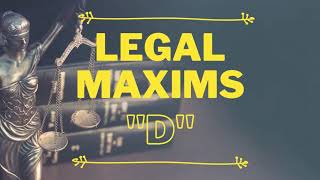 Legal Maxims Directory - Letter D | Every Law student must know | www.legalarmor.co.in