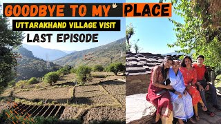 UTTARAKHAND VILLAGE VISIT LAST EPISODE |गांव का आखरी दिन  पूरे गांव का भोज |#travelvlog #villagehome