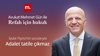 Refah İçin Hukuk - 6 - Adalet Tatile Çıkmaz (Medyascope TV - 28 Temmuz 2020)