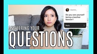 Will I Be a Teacher Forever? | Answering YOUR Questions!