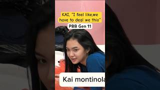 KIA MONTINOLA, I feel like we to have deal we this | PBB Gen 11