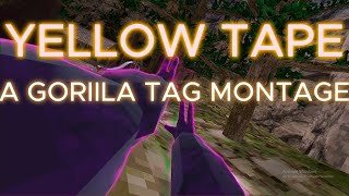 YELLOW TAPE-Jmancurly [a gorilla tag montage]