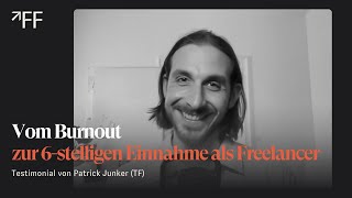 Vom Burnout zur 6-stelligen Einnahme als Freelancer