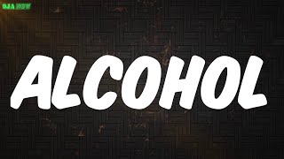 Alcohol (Lyrics) - Joeboy