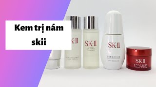 Review kem dưỡng trị nám skii có tốt không? Cách dùng? Giá bao nhiêu tiền?