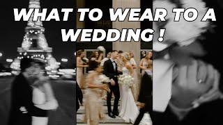 10 things NOT TO WEAR to a wedding !